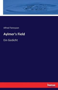 Coperta cărții Aylmer's Field: Ein Gedicht