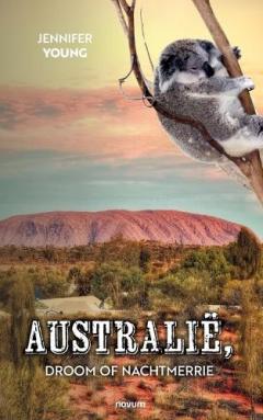 Australië, droom of nachtmerrie