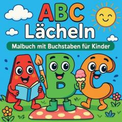 Coperta cărții ABC Lächeln - Malbuch mit Buchstaben für Kinder