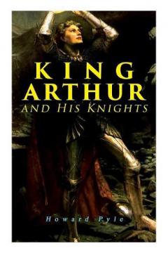 Coperta cărții King Arthur and His Knights