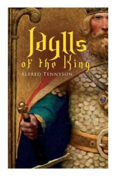 Coperta cărții Idylls of the King: Arthurian Romances