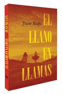 El Llano en Llamas (The Burning Plain, Spanish Edition): Edición Conmemorativa 70 Aniversario 1953-2023 (70th Anniversary Commemorative Edition 1953-2023)