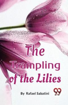 Coperta cărții The Trampling of the Lilies