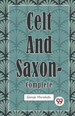 Coperta cărții Celt and Saxon: Complete