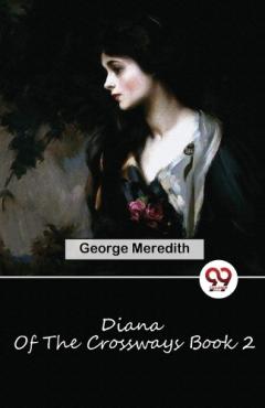 Coperta cărții Diana of the Crossways Book 2