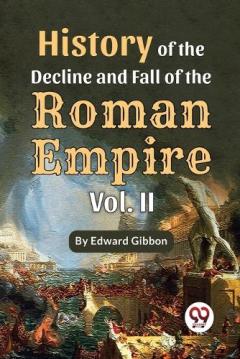 Coperta cărții History of the Decline and Fall of the Roman Empire