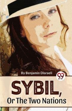Coperta cărții Sybil ,or the Two Nations
