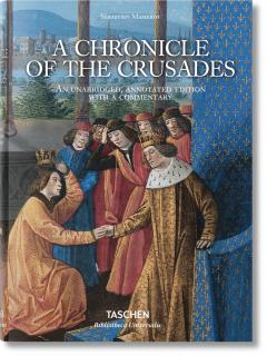 Sebastien Mamerot - A Chronicle of the Crusades