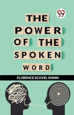 The Power of the Spoken Word