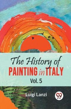 Coperta cărții The History of Painting in Italy