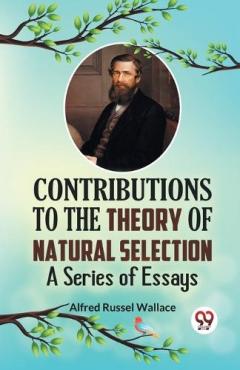 Coperta cărții Contributions to the Theory of Natural Selection a Series of Essays