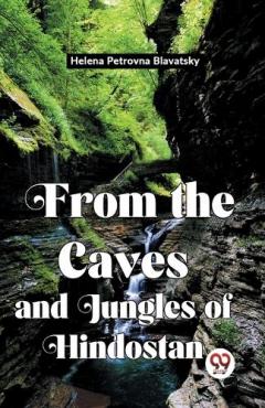 Coperta cărții From the Caves and Jungles of Hindostan