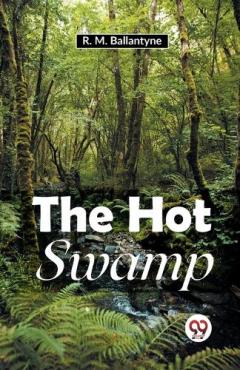 The Hot Swamp