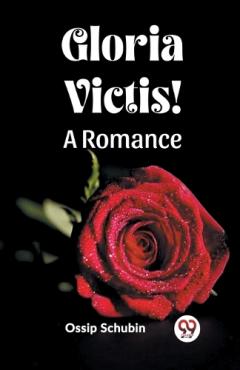 Gloria Victis!A Romance (Edition2023)