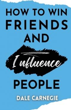 How to win friends and Influence People (Editionfirst)