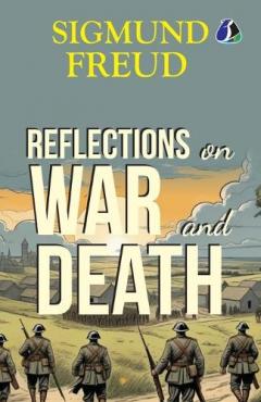 Reflections on War and Death