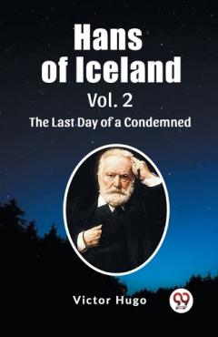 Hans of Iceland Vol. 2The Last Day of a Condemned (Edition2023)