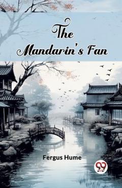 The Mandarin'S Fan (Edition2024)
