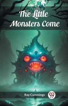 Coperta cărții The Little Monsters Come (Edition2024)