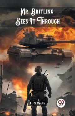 Mr. Britling Sees It Through (Edition2024)