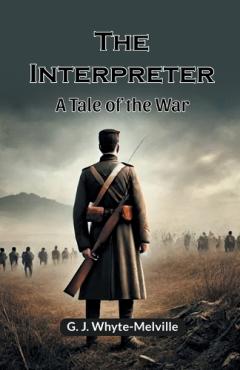 The InterpreterA Tale of the War (Edition2024)