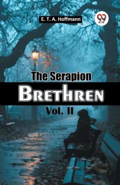 The Serapion Brethren Vol. II (Edition2024)