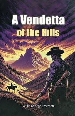 A Vendetta of the Hills (Edition2024)