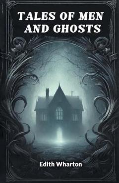Tales of Men and Ghosts (Edition2024)