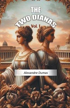 The Two Dianas Vol. I (Edition2024)