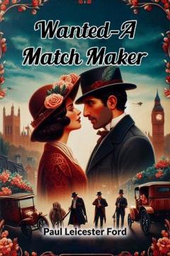 Wanted—A Match Maker (Edition2024)
