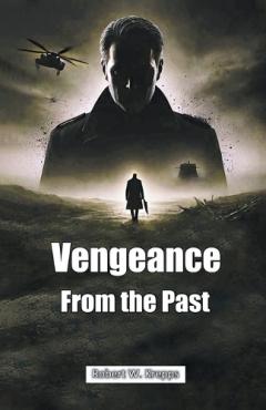 Coperta cărții Vengeance From the Past (Edition2024)