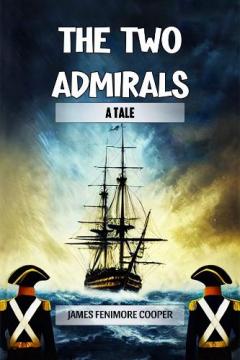 The Two AdmiralsA Tale (Edition2024)