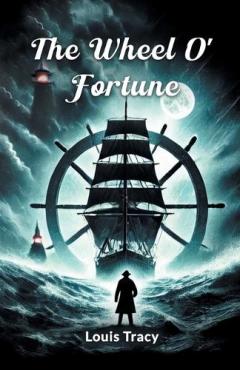 Coperta cărții The Wheel O' Fortune (Edition2024)