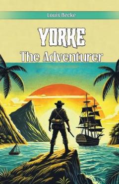 Coperta cărții Yorke The Adventurer (Edition2024)