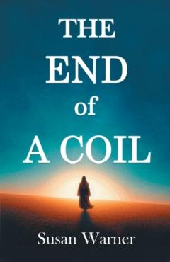 Coperta cărții The End of A Coil (Edition2024)