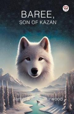 Coperta cărții Baree, Son of Kazan