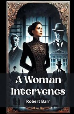 Coperta cărții A Woman Intervenes (Edition2024)