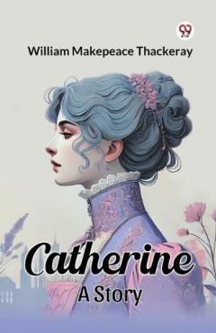 Catherine a Story