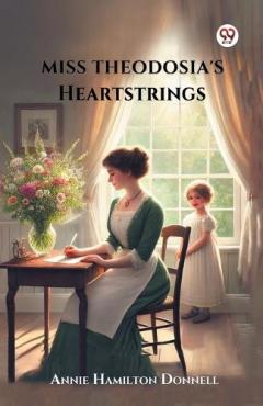 Miss Theodosia's Heartstrings