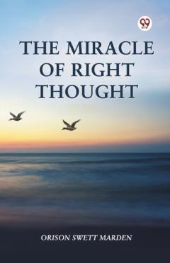 Coperta cărții The Miracle of Right Thought