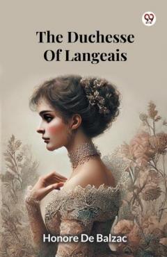 The Duchesse Of Langeais (Edition1)