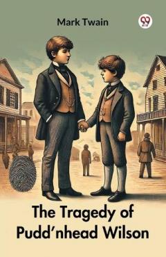 The Tragedy of Pudd’nhead Wilson (Edition1)