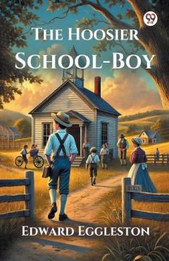 The Hoosier School-Boy (Edition1)