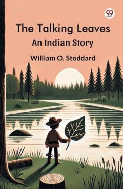 Coperta cărții The Talking LeavesAn Indian Story (Edition1)