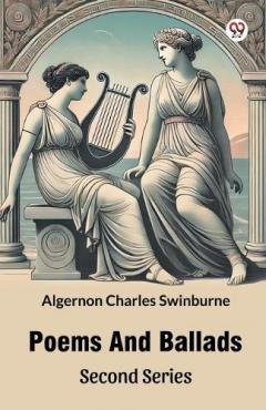 Poems And Ballads Second Series (Edition1)