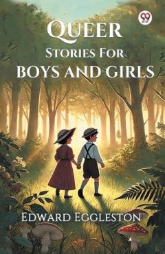 Queer Stories For Boys And Girls (Edition1)