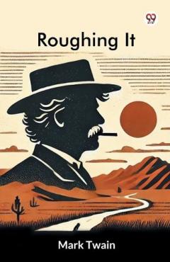 Roughing It (Edition1)