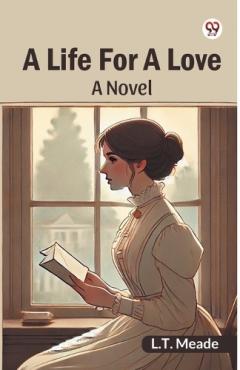 A Life For A LoveA Novel (Edition1)