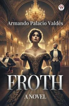 FrothA Novel (Edition1)