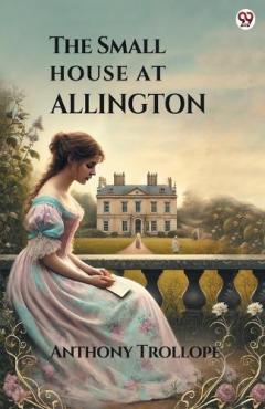 The Small House At Allington (Edition1)